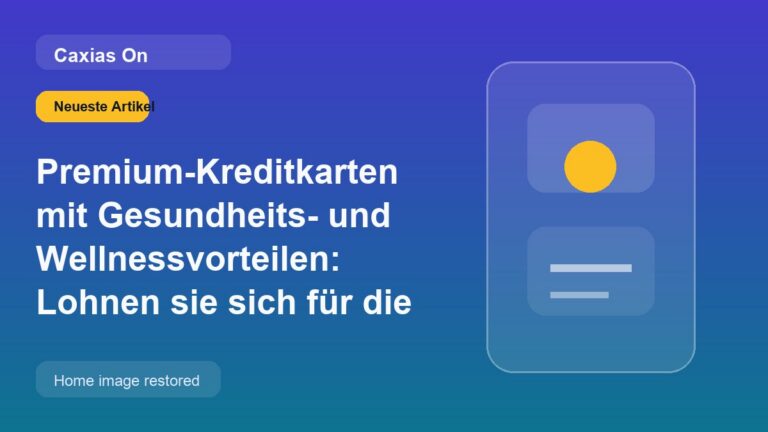 Premium-Kreditkarten mit Gesundheits- und Wellnessvorteilen: Lohnen sie sich für die Deutschen?