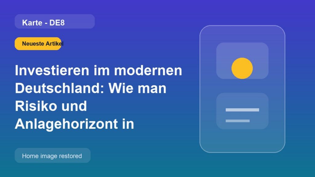 Investieren im modernen Deutschland: Wie man Risiko und Anlagehorizont in Einklang bringt.